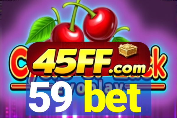 59 bet